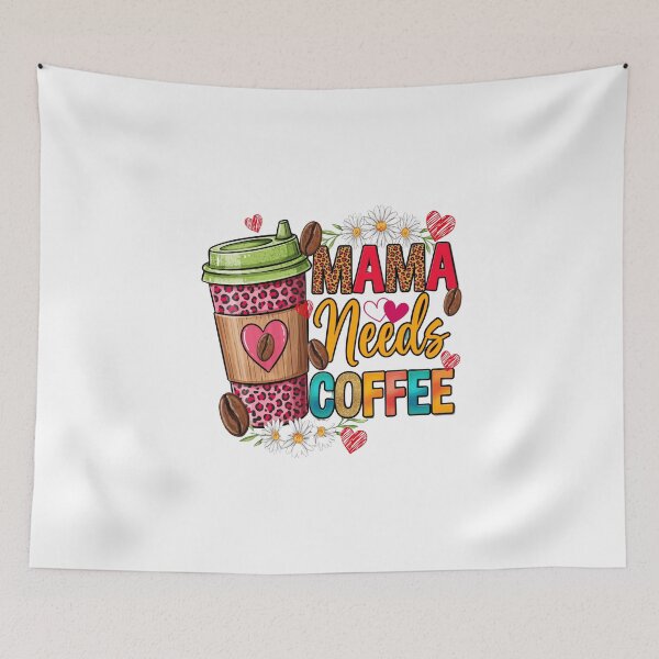 Item preview, Mama Needs Coffee designed and sold by pintartipuduran.