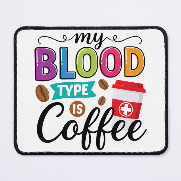 Item preview, My blood type is coffee designed and sold by pintartipuduran.