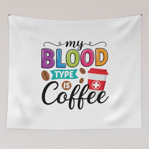 Item preview, My blood type is coffee designed and sold by pintartipuduran.