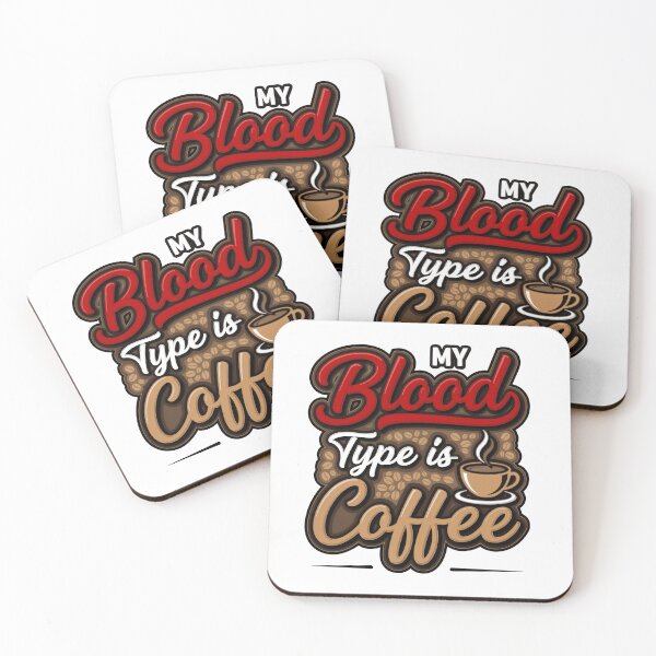 Item preview, My blood type is coffee designed and sold by pintartipuduran.