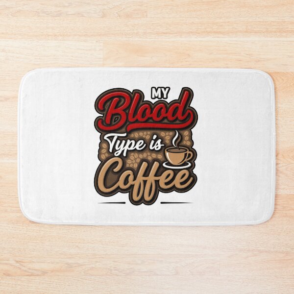 Item preview, My blood type is coffee designed and sold by pintartipuduran.