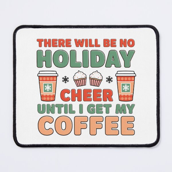 Item preview, Holiday Coffee Humor designed and sold by pintartipuduran.