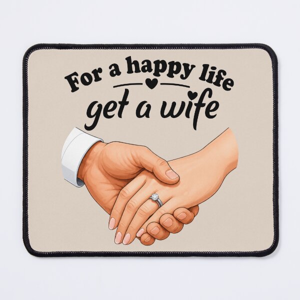 Item preview, For a Happy Life Get a Wife – Romantic Marriage & Love Quote Illustration designed and sold by WordPlayStudio.