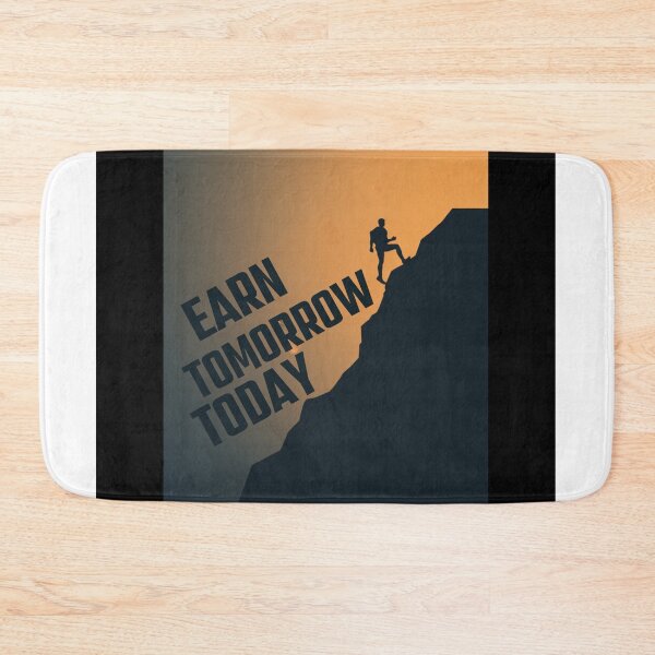 Item preview, Earn Tomorrow Today Design designed and sold by UROYCITY46.