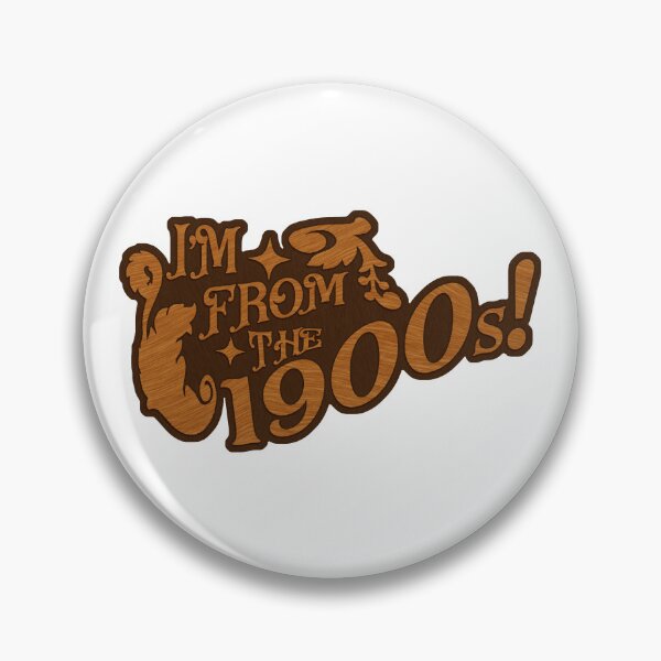 Item preview, I'm from the 1900s designed and sold by The Wolf and Spider.
