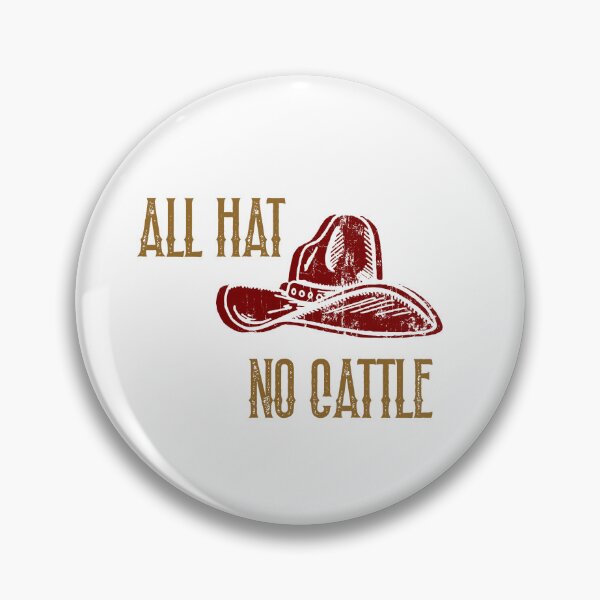 Item preview, All Hat, No Cattle designed and sold by Throw Hands Apparel.
