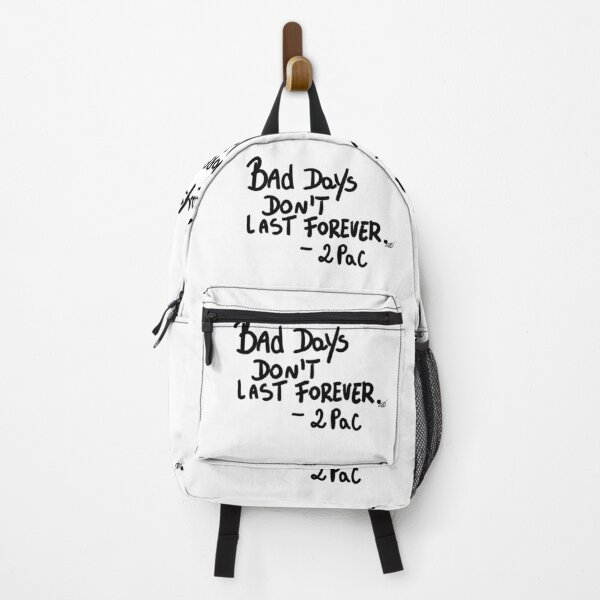 Item preview, bad days don't last forever. 2 pac designed and sold by Kasia1987t.
