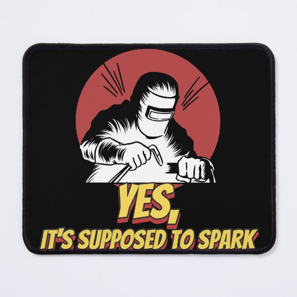 Item preview, Yes, It's Supposed to Spark designed and sold by SquatchPrintsCo.