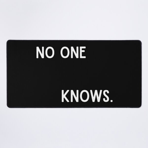 Item preview, No One Knows. | Funny Minimalist Typography designed and sold by BrokenLabel.