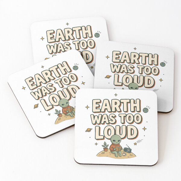 Item preview, Earth Was Too Loud Retro Alien designed and sold by WonderLayer.