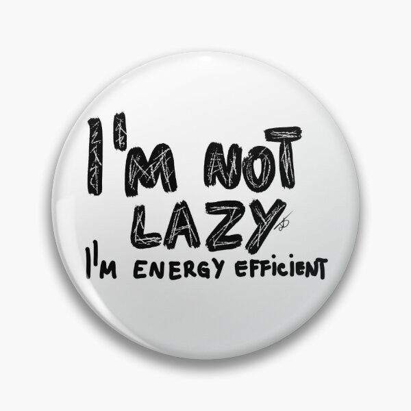 Item preview, I'M NOT lazy designed and sold by Kasia1987t.
