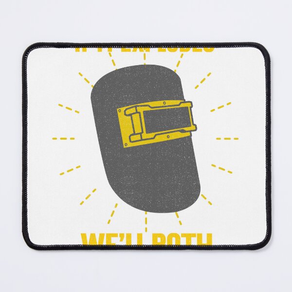 Item preview, Relax If It Explodes Arc Welding designed and sold by SquatchPrintsCo.