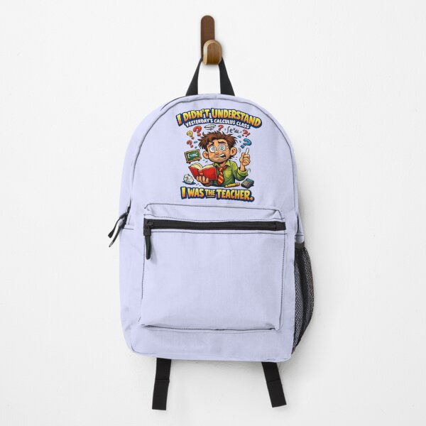 Item preview, I Didn't Understand Yesterday's Calculus Class I Was The Teacher designed and sold by RaulWeirdAndFun.