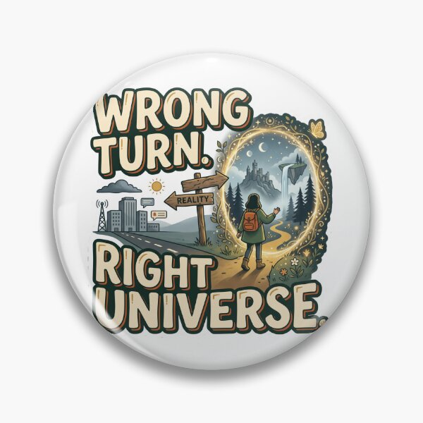 Item preview, Wrong Turn Right Universe Fantasy Portal designed and sold by WonderLayer.