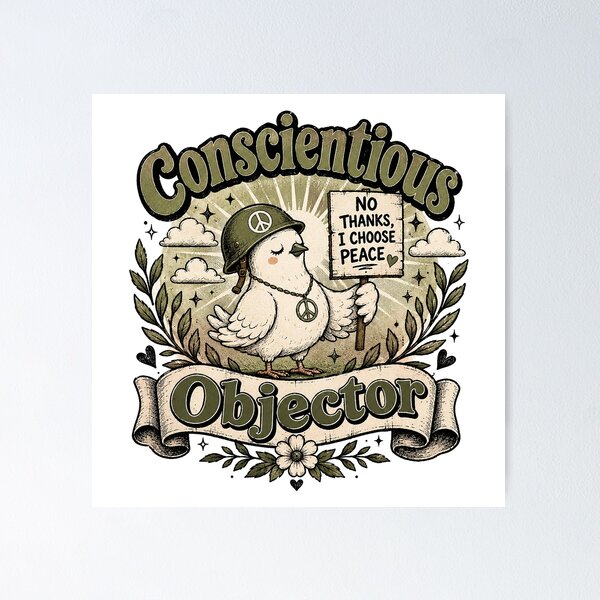 Item preview, Conscientious Objector | No Thanks, I Choose Peace Dove designed and sold by ChickenFund.