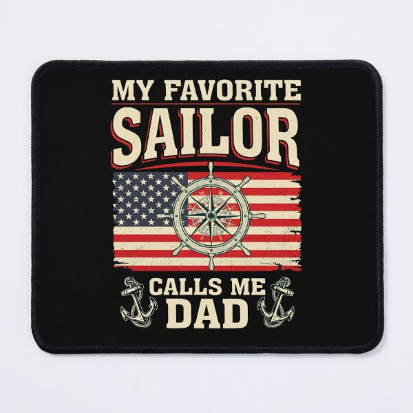 Item preview, My Favorite Sailor Calls Me Dad - Proud Dad of a Sailor designed and sold by Dabbing Turtle Designs.