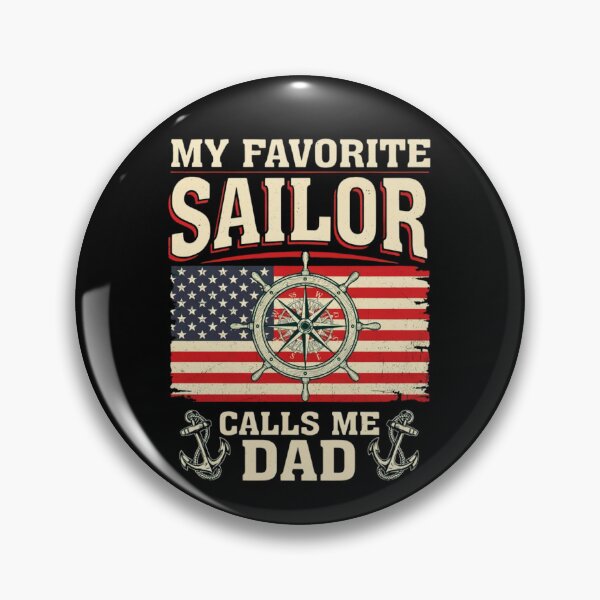 Item preview, My Favorite Sailor Calls Me Dad - Proud Dad of a Sailor designed and sold by Dabbing Turtle Designs.