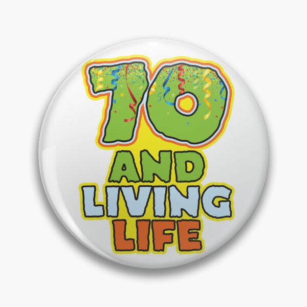 Item preview, 70 and Living Life - Funny 70th Birthday Celebration designed and sold by PCStudio57.