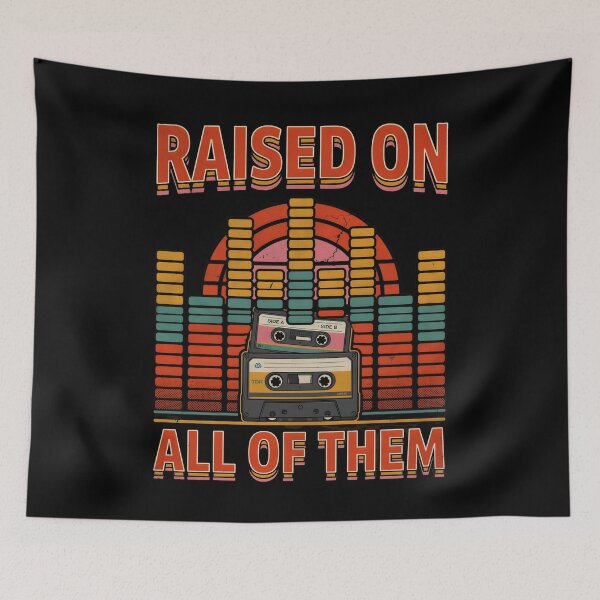 Item preview, Raised On All of Them Vintage Nostalgic Retro Music Lover  designed and sold by Redgiant87x.