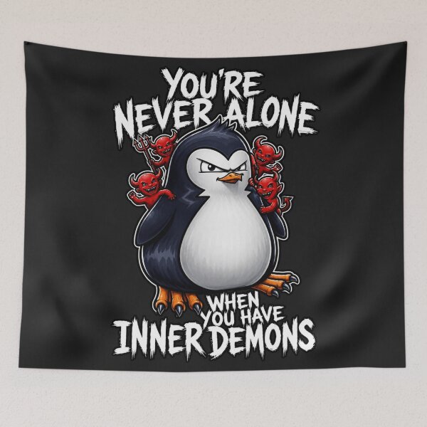 Item preview, You're Never Alone When You Have Inner Demons Funny Penguin designed and sold by INKRebelGraphic.