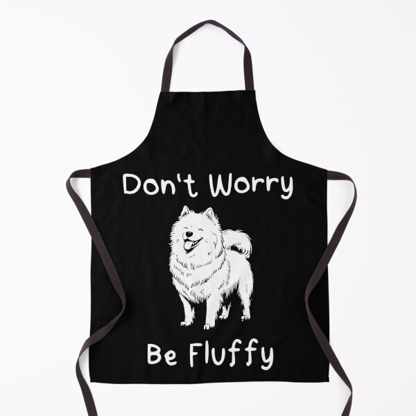 Item preview, Samoyed Dog - "Don't worry be fluffy" designed and sold by Shadow's Den.