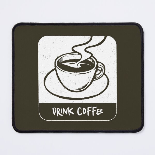 Item preview, Drink Your Coffee White designed and sold by Tobe Fonseca®.