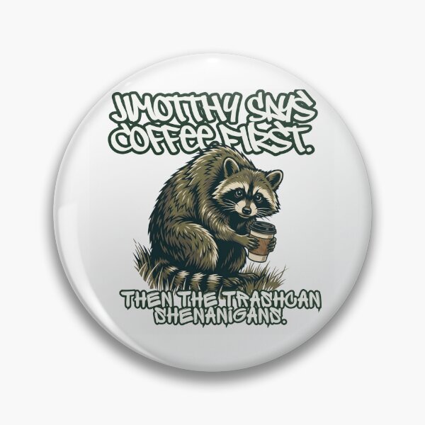 Item preview, Jimothy Demands Coffee Before Shenanigans designed and sold by NothingFjordIt.