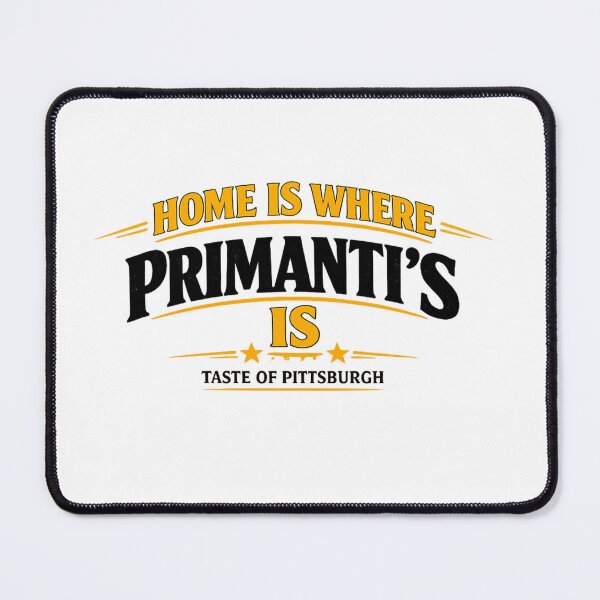 Item preview, Home Is Where Primanti's Is | Taste of Pittsburgh designed and sold by Ripoubsb.