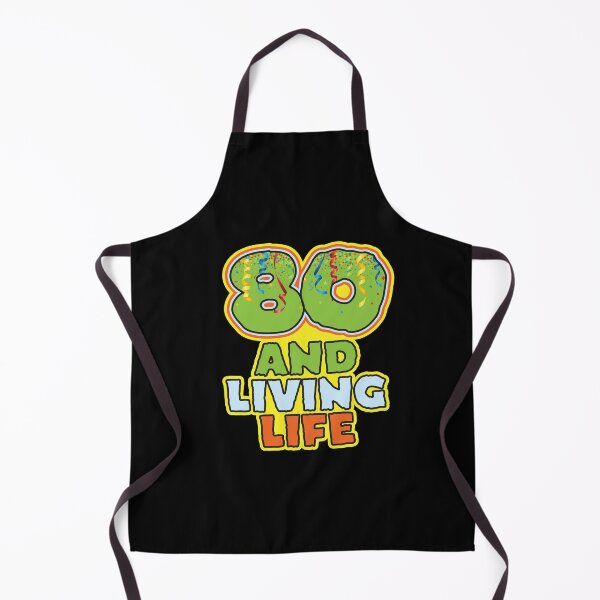 Item preview, 80 and Living Life - Funny 80th Birthday Celebration designed and sold by PCStudio57.