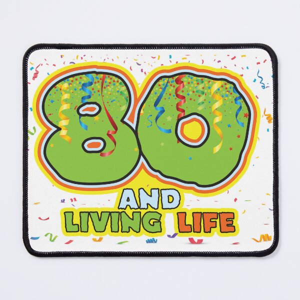 Item preview, 80 and Living Life - Funny 80th Birthday Celebration designed and sold by PCStudio57.