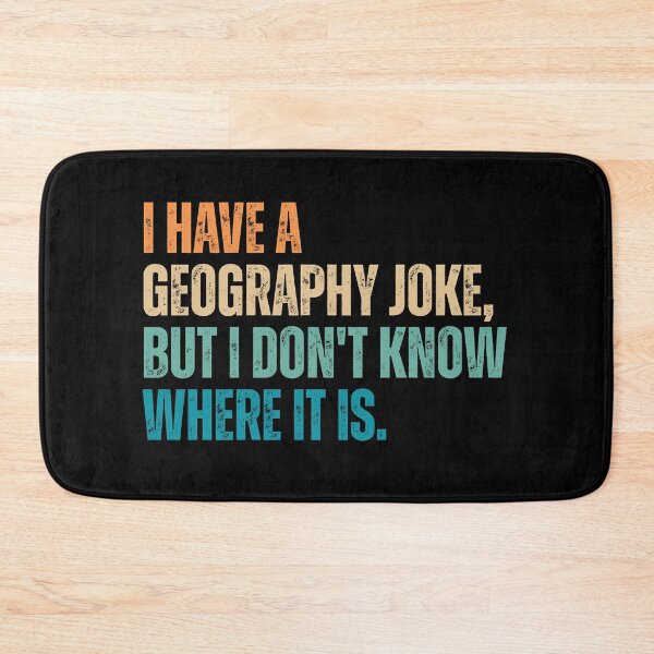 Item preview, Geography Funny Jokes designed and sold by Dondonmart.