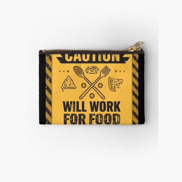 Artikelvorschau, Vorsicht: Arbeitet für Essen | Lustiges Warnschild-Design entworfen und verkauft von FuzzDrive.