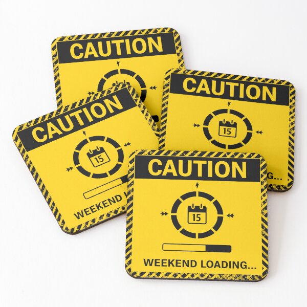 Item preview, Caution: Weekend Loading... | Funny Warning Sign Sticker & T-Shirt designed and sold by FuzzDrive.