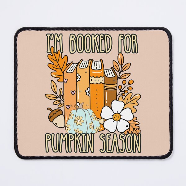 Item preview, Booked For Pumpkin Season, Book Lover, Love Reading, Fall Books, Autumn Bookish designed and sold by Forevermore.