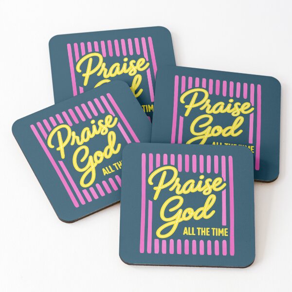 Item preview, Praise God All The Time Christian Faith designed and sold by NosandEdgy.