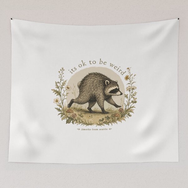Item preview, Jimothy from Seattle It’s OK to Be Weird Raccoon Cottagecore designed and sold by jackelmbradyt.