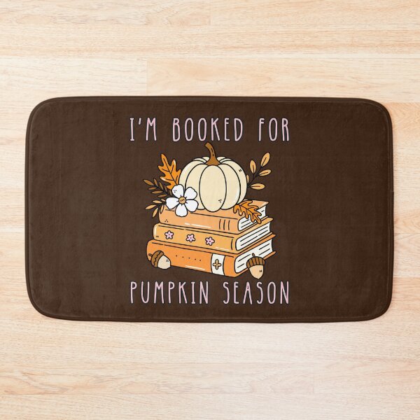 Item preview, Booked For Pumpkin Season, Book Lover, Love Reading, Fall Books, Autumn Bookish designed and sold by Forevermore.