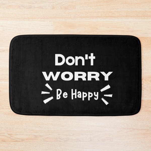 Item preview, Don't Worry; Be Happy designed and sold by Knowledge Kraft.