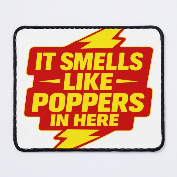Item preview, Smells Like Poppers In Here!! designed and sold by GlowFYourself.