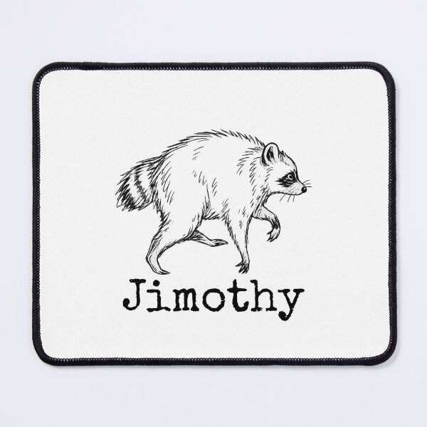 Item preview, Jimothy Viral Raccoon Meme Funny designed and sold by first-shirt ⭐ ⭐ ⭐ ⭐ ⭐.