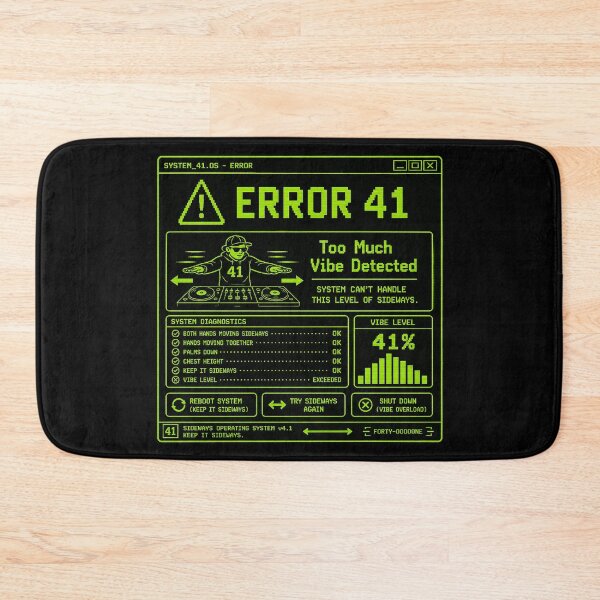 Item preview, 41 (forty-ooooone) SIDEWAYS SOCIETY COLLECTION - COMPUTER ERROR 41 - Too Much Vibe Detected designed and sold by WheelieGdArt.