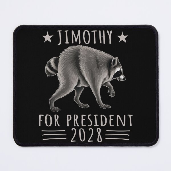 Item preview, Viral Raccoon Trending Jimothy for President 2028 Funny Meme designed and sold by wtfbba.
