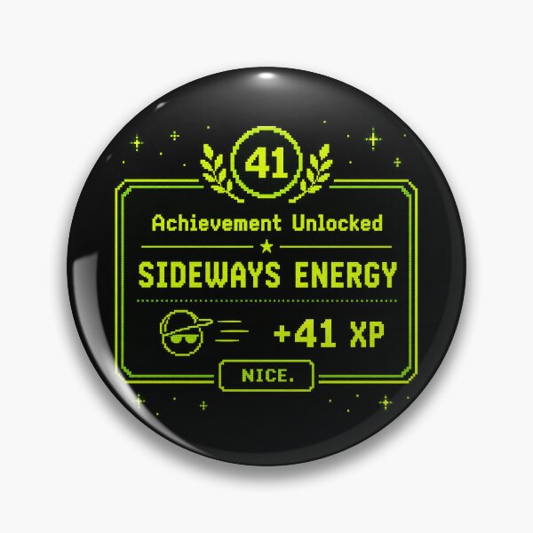 Item preview, 41 (forty-ooooone) SIDEWAYS SOCIETY COLLECTION - GAMING Achievement Unlocked SIDEWAYS ENERGY +41 XP v1 designed and sold by WheelieGdArt.