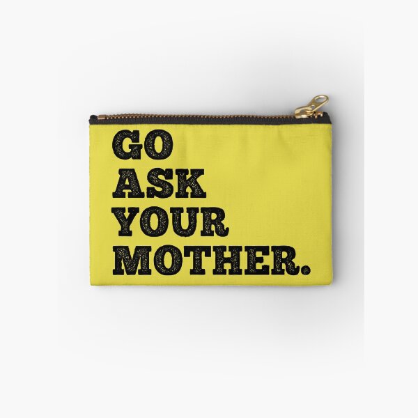 Item preview, Go Ask Your Mother - Funny Dad Gift designed and sold by ShirtRemarks.