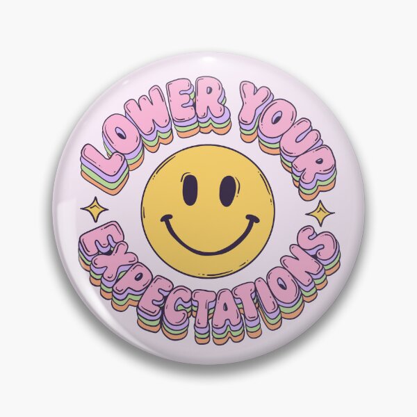 Item preview, Lower Your Expectations Smiley Face designed and sold by Jess.a.creates.