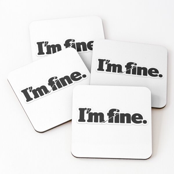 Item preview, I'm Fine designed and sold by Vexorask.