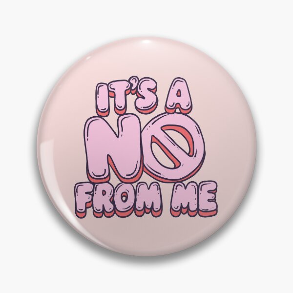 Item preview, It's A No From Me designed and sold by Jess.a.creates.