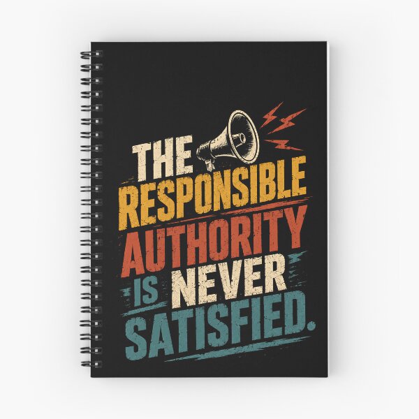Item preview, The Responsible Authority Is Never Satisfied Leadership Motivation Entrepreneur designed and sold by JonesFlora2025.