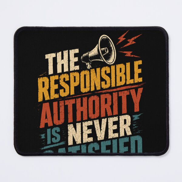 Item preview, The Responsible Authority Is Never Satisfied Leadership Motivation Entrepreneur designed and sold by JonesFlora2025.