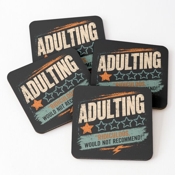 Item preview, Adulting Ridiculous. Would Not Recommend Millennial Humor designed and sold by JonesFlora2025.